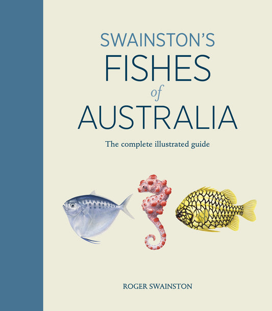 A fascinating overview of the extraordinary diversity of Australia's marine and freshwater fishes, illustrated with the breathtaking artwork of Roger Swainston, one of the foremost marine-life artists in the world.
